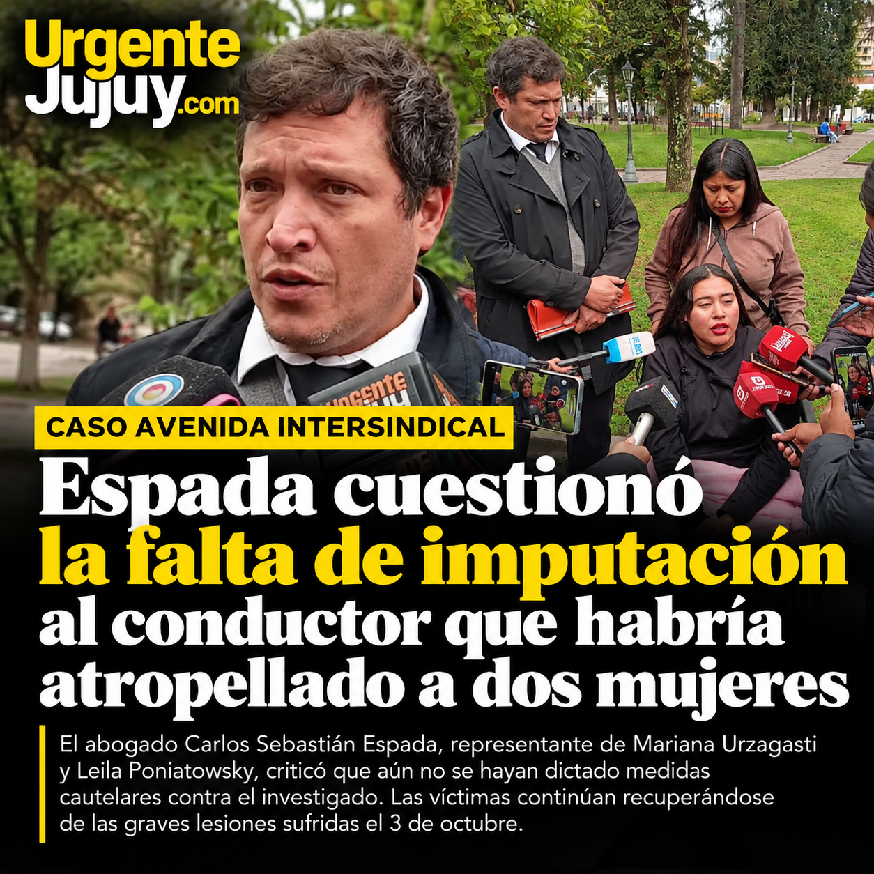 Espada cuestionó la falta de imputación al conductor que habría atropellado a dos mujeres en avenida Intersindical